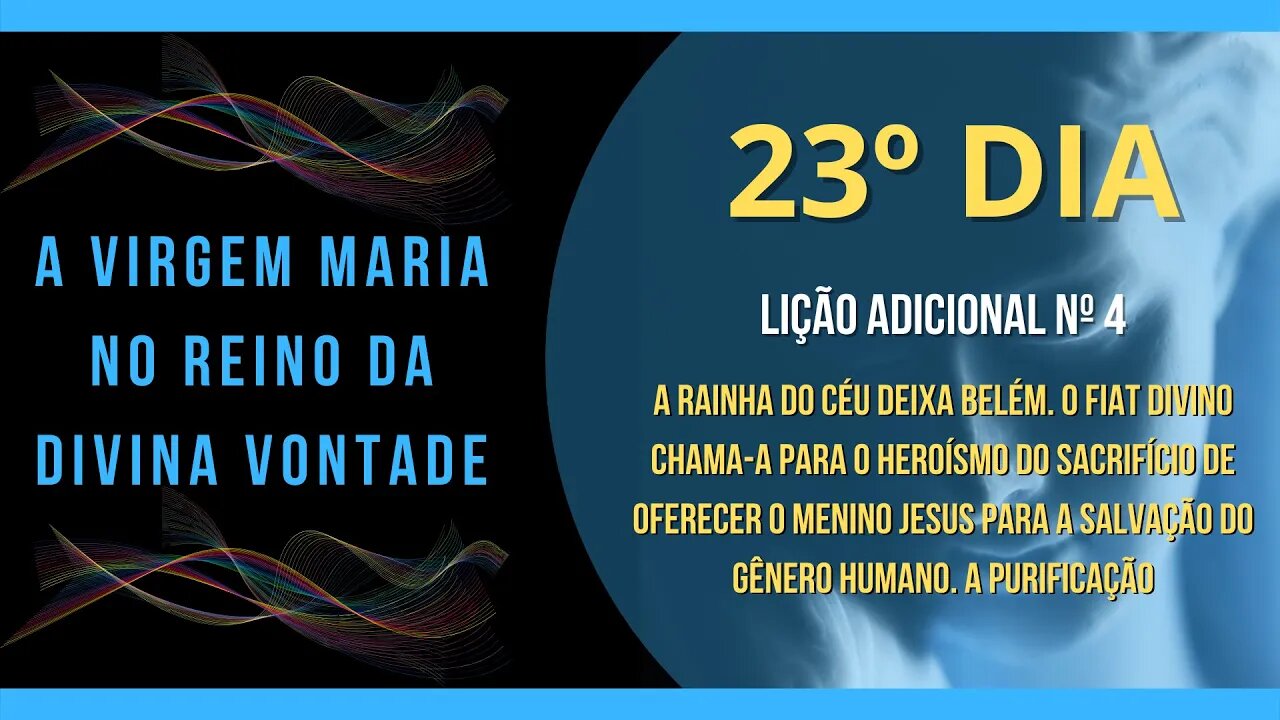 23º Dia | Livro "A Virgem Maria no Reino da Divina Vontade" - 4ª Lição Adicional #litcatolica