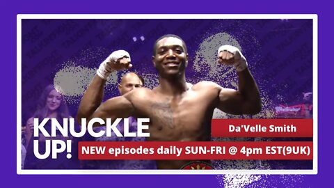 Da'Velle Smith | Knuckle Up with Mike and Cedric | Talkin Fight