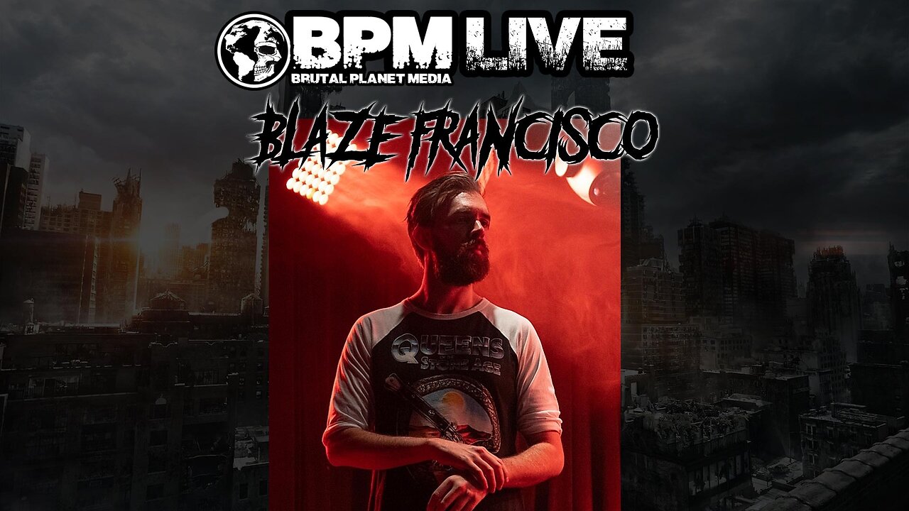 BPM Live w/ Blaze Francisco