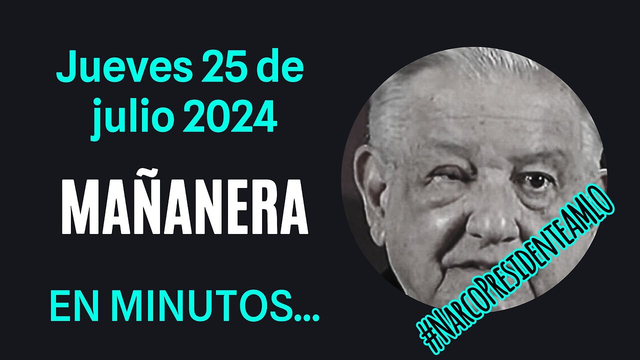 💩🐣👶 AMLITO | Mañanera *Jueves 25 de julio 2024* | El gansito veloz 3:44 a 2:15.