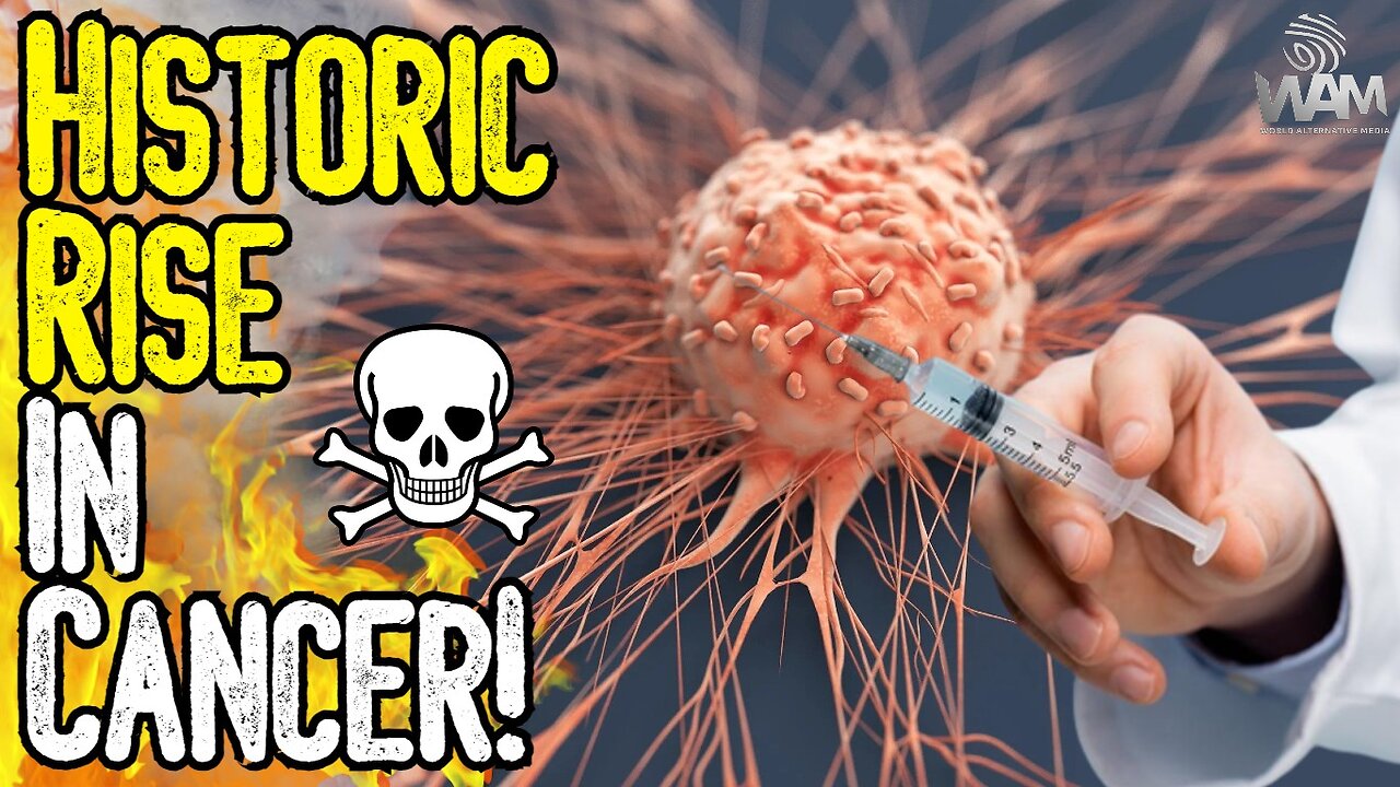 UN WARNS: HISTORIC RISE IN CANCER! - Why Are Doctors "Baffled?" - Vaccine Deaths SKYROCKET!