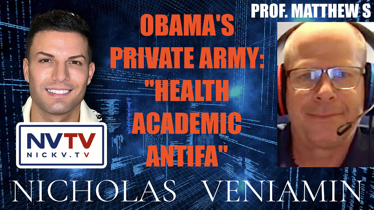 Prof. Matthew S Exposes Obama's Private Army with Nicholas Veniamin