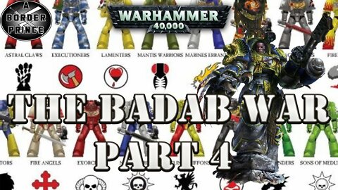 WARHAMMER 40K LORE THE BADAB WAR PART 4 THE CHAPTERS (part 2)