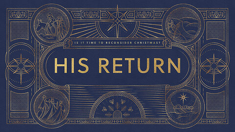 His Return - Is It Time To Reconsider Christmas?