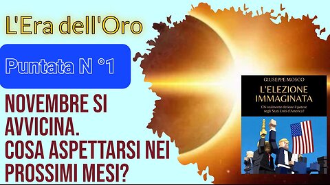 L'Era dell'Oro - prima puntata.