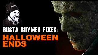 Busta Rhymes Fixes: Halloween Ends