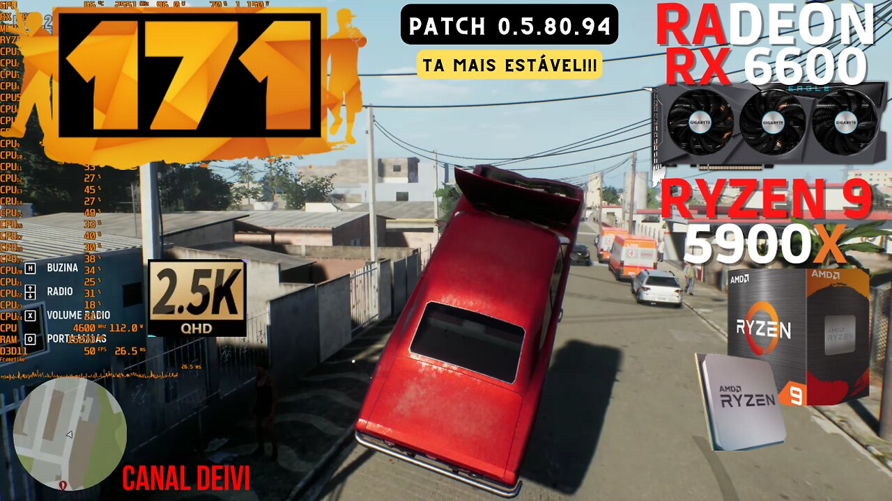 171 (PATCH 0.5.80.94) RX 6600 + R9 5900X + 32GB RAM CL16 Teste/Gameplay