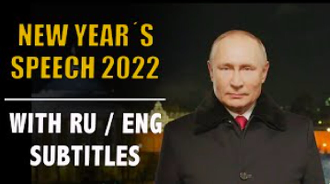 Full 2022 Vladimir Putin's New Year's address with Russian and English subtitles