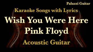 Pink Floyd Wish You Were Here Acoustic Guitar [Karaoke Songs with Lyrics]