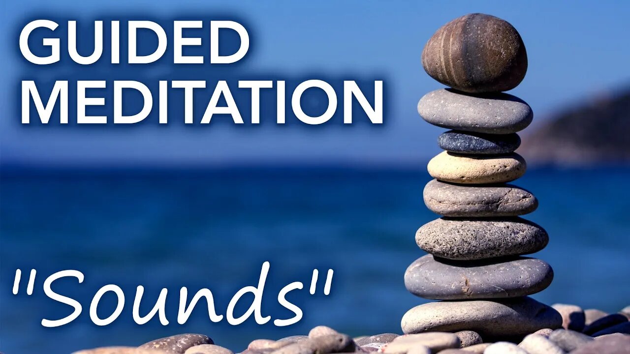 Sounds Meditation - Find Focus and Relaxation By Listening