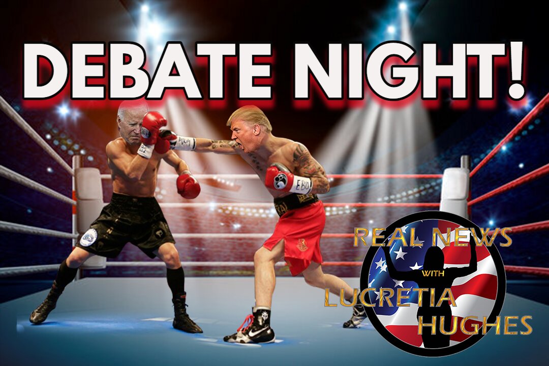 Debate Night... Real News with Lucretia Hughes