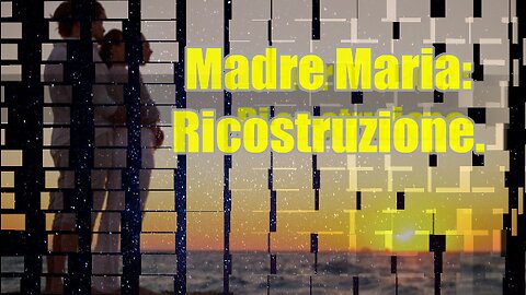 Madre Maria. Ricostruzione