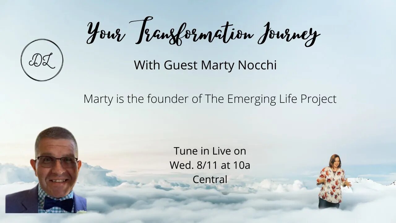 Your Transformation Journey Podcast with Guest Marty Nocchi