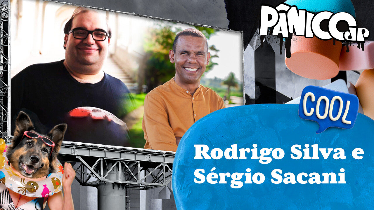 SÉRGIO SACANI E RODRIGO SILVA - PÂNICO - 27/07/23