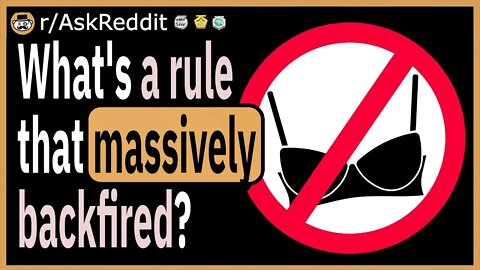 What's a rule that was implemented somewhere, that massively backfired?