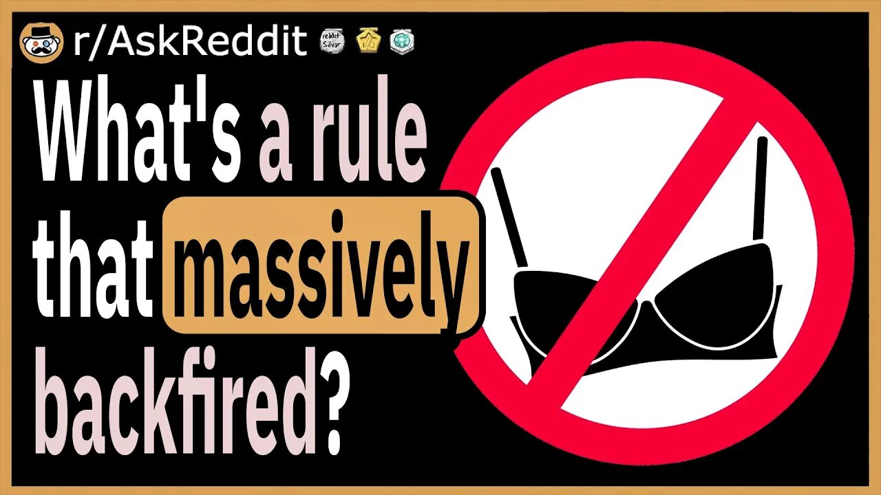What's a rule that was implemented somewhere, that massively backfired?