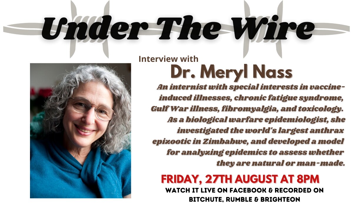 Under the Wire - From Gulf War Syndrome to COVID-Dr Meryl Nass