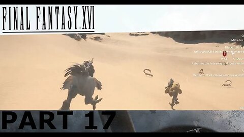 DUNING IN THE DUNES - Final Fantasy XVI Part 17