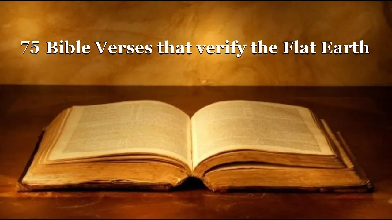 75 Bible Verses that verify the flat earth