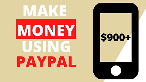 How to Make $900 In PayPal Daily!!! 2022