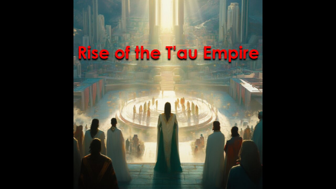 The Rise of the T'au Empire: A Galactic Force in Warhammer 40K - Five-Minute Nerd Episode 32
