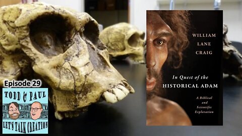 Episode 29: William Lane Craig's Quest for the Historical Adam Part 2 (feat. Dr. Marcus Ross