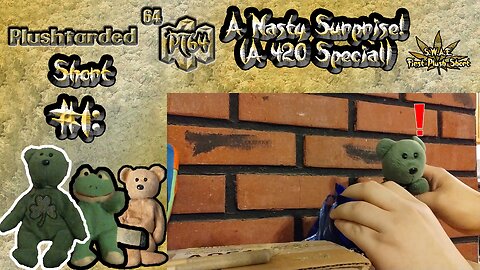 PT64 Short #1: A Nasty Surprise (420 Special)
