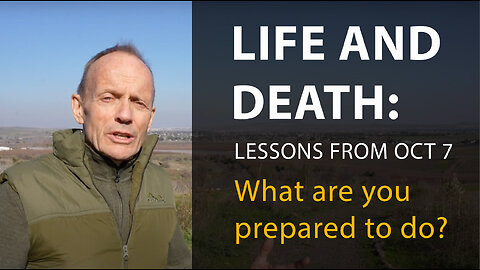 Life and Death, Part 2: What Are You Prepared to Do?