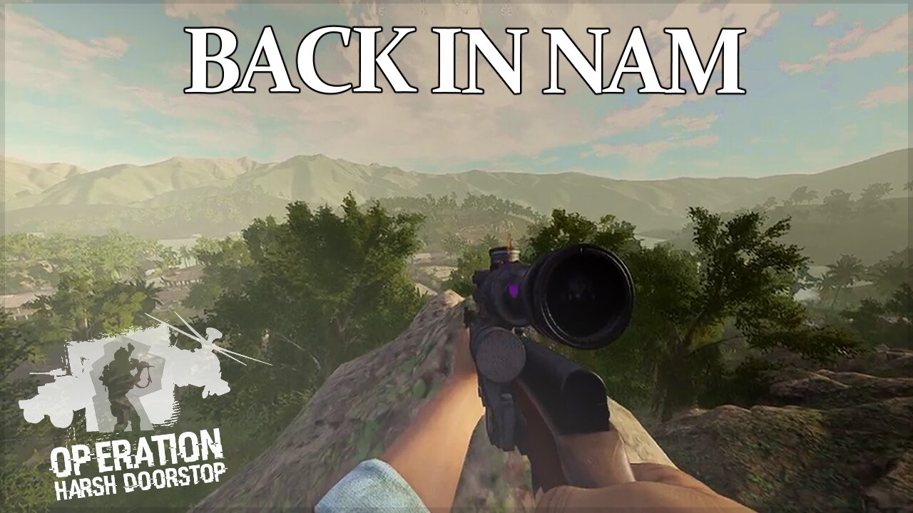 Operation Harsh Doorstop | Back in NAM