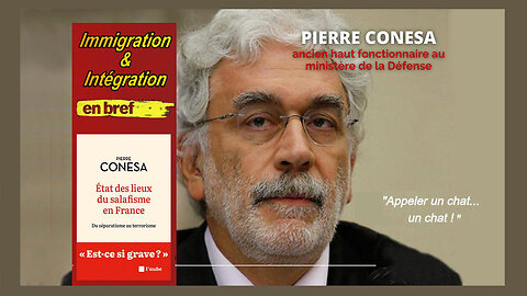 La réalité "migratoire" en France /Pierre CONESA (Hd 720) Voir descriptif