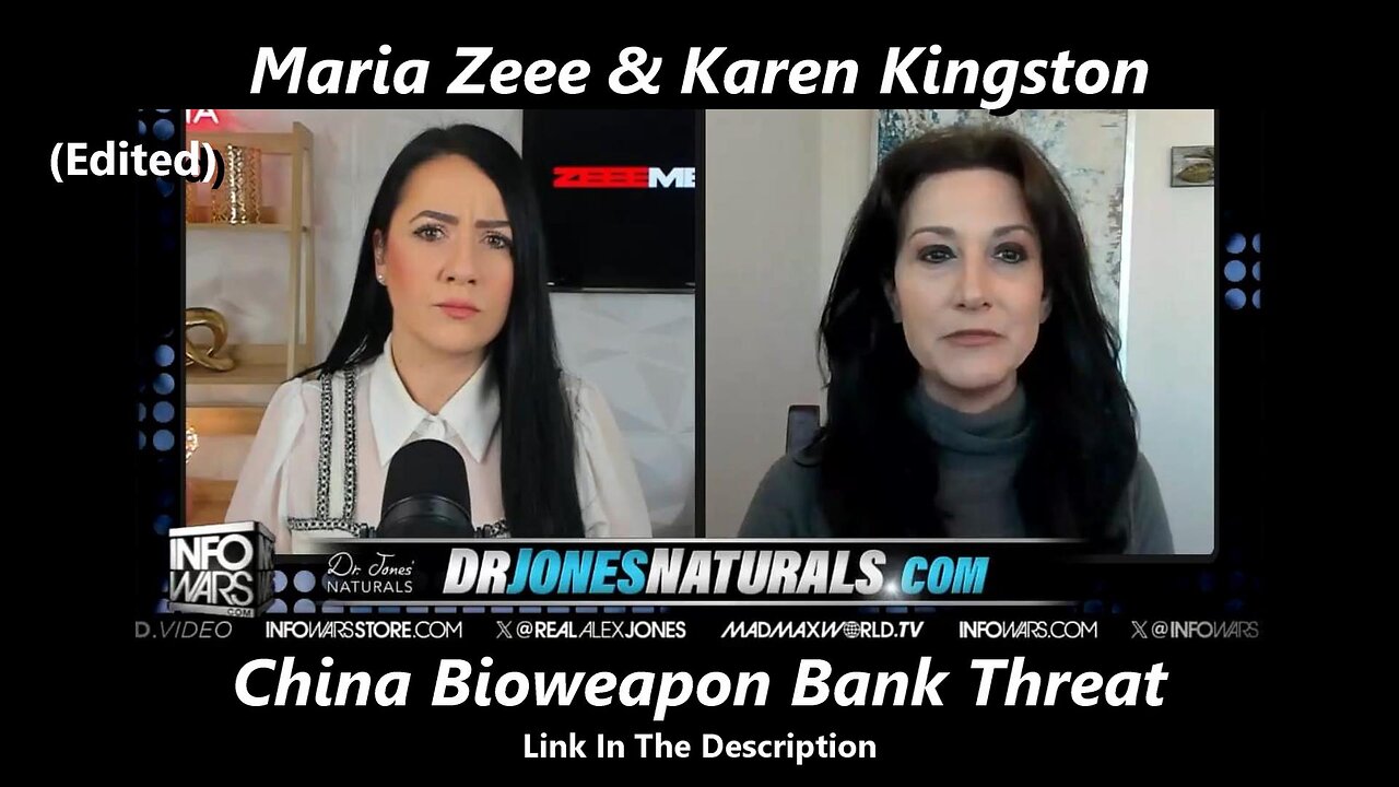 Maria Zeee & Karen Kingston - China Bioweapon Bank Threat