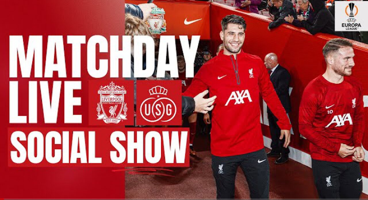 Matchday Live: Liverpool vs Union SG | Europa League build-up from Anfield