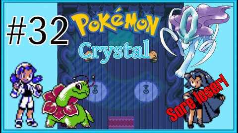 Clair's a Sore loser! Pokémon Crystal Version - Part 32