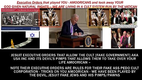 USA INC - CULT EXECUTIVE ORDERS THAT YOU [AMOORICANS] ALLOWED TO CHANGE YOUR LIFE AND DID NOT KNOW