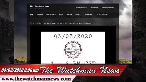 The Watchman News 03/03/2020 Show Cancelled