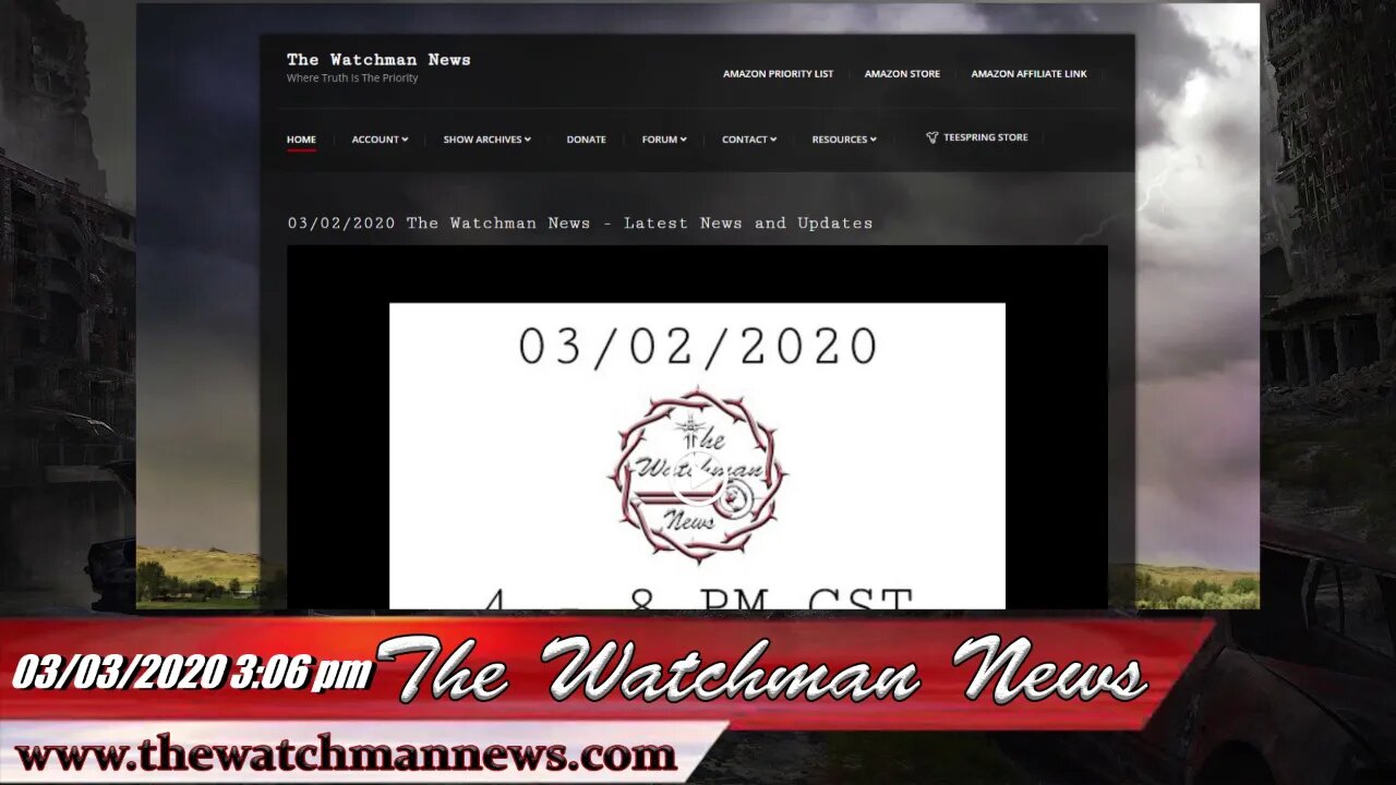 The Watchman News 03/03/2020 Show Cancelled