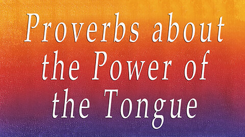 8. Proverbs About the Power of the Tongue | Dr. David Jeremiah