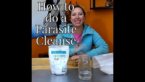How to do a Parasite Cleanse