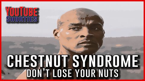 DO YOU KNOW ABOUT CHESTNUT SYNDROME ? - DAVID GOGGINS #shorts