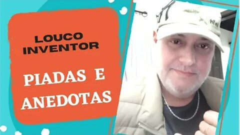 PIADAS E ANEDOTAS - O LOUCO INVENTOR - #shorts