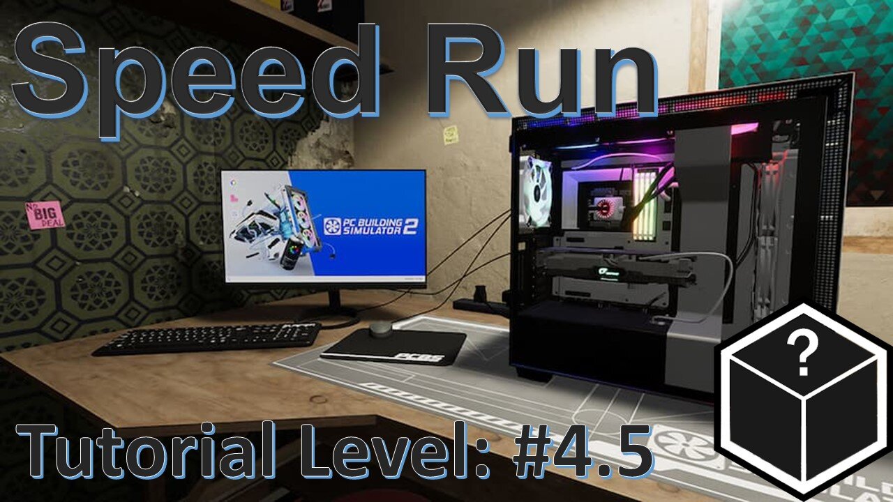 PC Building Simulator 2 Speedrun! Tutorial Day #4.5