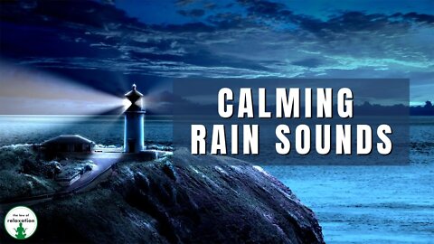 Lighthouse rain sounds for sleeping meditation and relaxation
