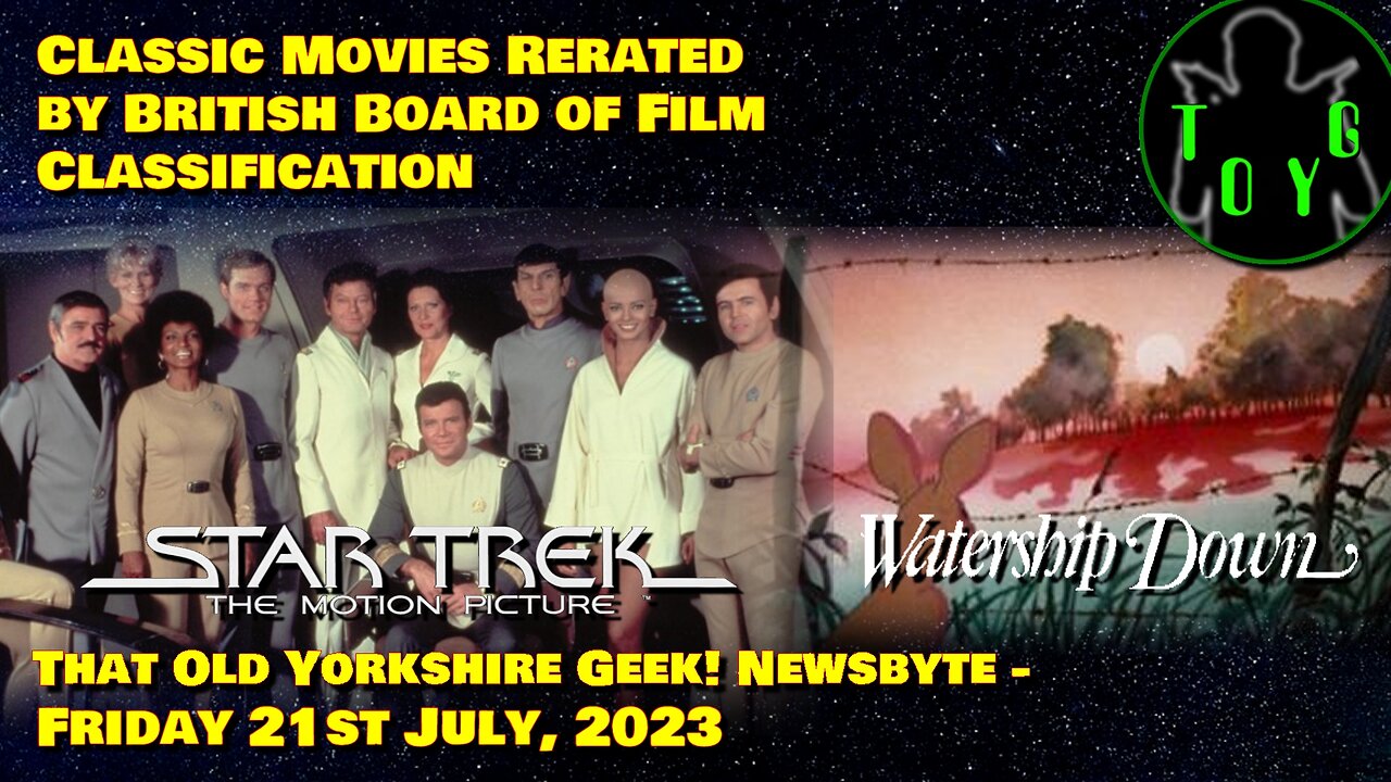 Classic Movies ReRated by BBFC - TOYG! News Byte - 21st July, 2023