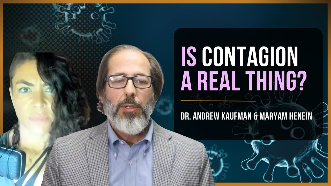 Is Contagion A Real Thing? | Dr. Andrew Kaufman & Maryam Henein