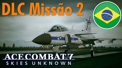 Ace Combat 7 Missão DLC 2 em PT-BR: Anchorhead Raid - Rank S com Gripen E