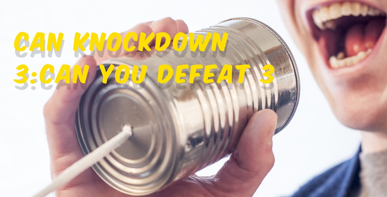 Can knockdown 3:Can you defeat 3