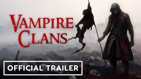 Vampire Clans - Official Gameplay Trailer