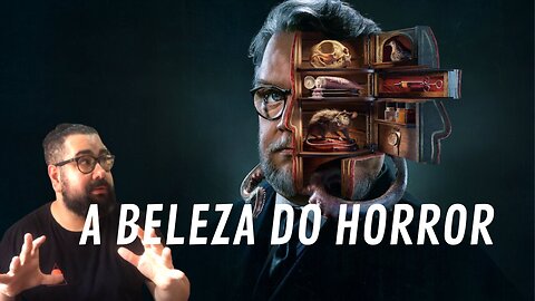 O GABINETE DE CURIOSIDADES DE GUILLERMO DEL TORO A SÉRIE ANTOLOGICA DE MONSTROS E HORROR DA NETLIX