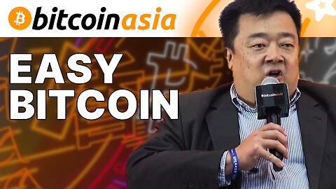 Easy Bitcoin - Bitcoin Asia