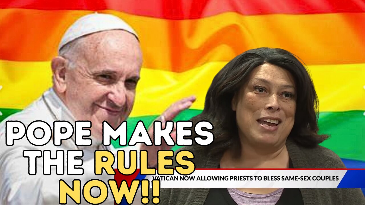 pope Francis Approves Blessing of Same Sex Marriage Enters Demon Mode